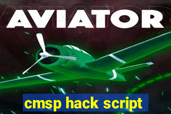 cmsp hack script